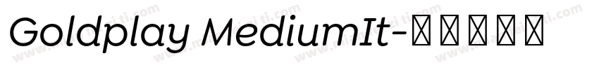 Goldplay MediumIt字体转换